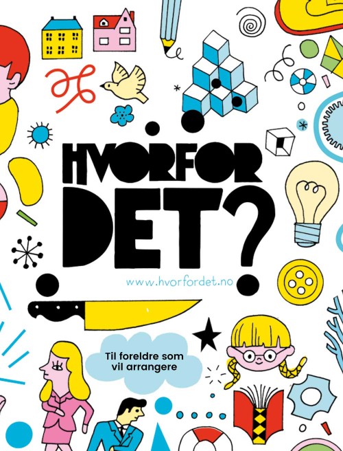 Vil du arrangere Hvorfor det?